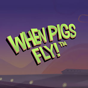 Азартный симулятор When Pigs Fly! (@Slot_name_ru @) от @Slot_soft @ бесплатно в демонстрационной версии и на реальную валюту в казино онлайн MAXBET